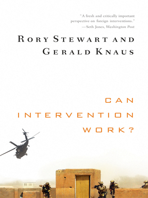 Title details for Can Intervention Work? by Rory Stewart - Available